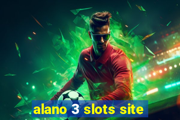 alano 3 slots site